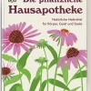 Die pflanzliche Hausapotheke