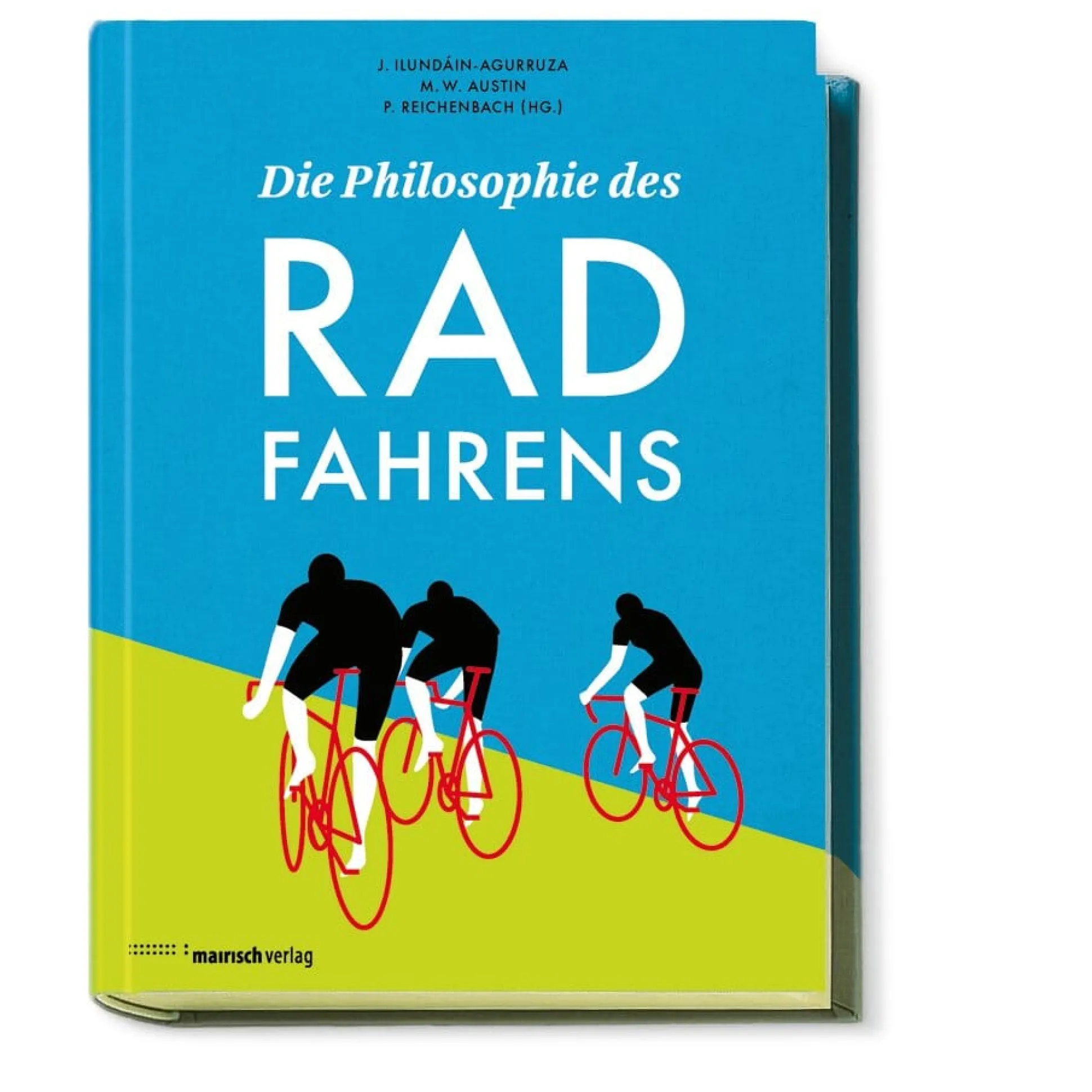 Die Philosophie des Radfahrens