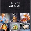 Einfach zu gut