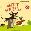 Haltet den Ball!